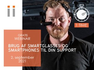 WEBINAR 2/9-2021: Brug af smartglasses og smartphones til din support