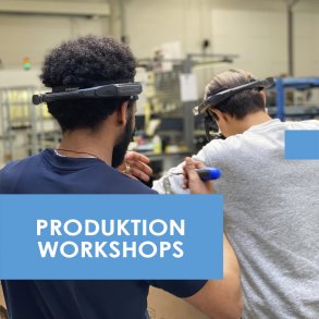 Produktion Workshops